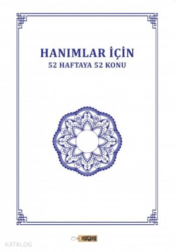 Hanımlar İçin 52 Haftaya 52 Konu - 1