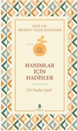 Hanımlar İçin Hadisler - 250 Hadis-i Şerif - 1