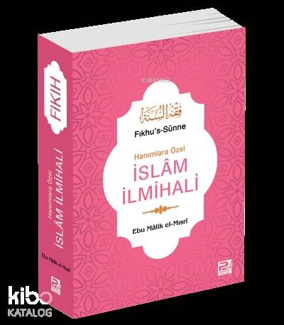 Hanımlara Özel İslam İlmihali - Fıkhus-Sünne ( Roman Boy ) - 1