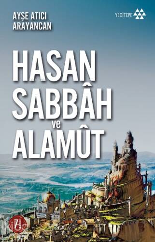 Hasan Sabbah ve Alamût - 1