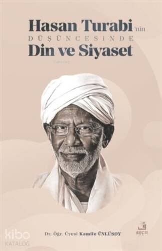 Hasan Turabi’nin Düşüncesinde Din ve Siyaset - 1