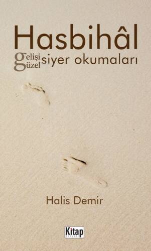 Hasbihâl Gelişi Güzel Siyer Okumaları - 1