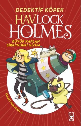Havlock Holmes - Büyük Kaplan Sirkindeki Gizem - 1