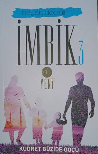 Hayat Dediğin İmbik 3 - 1