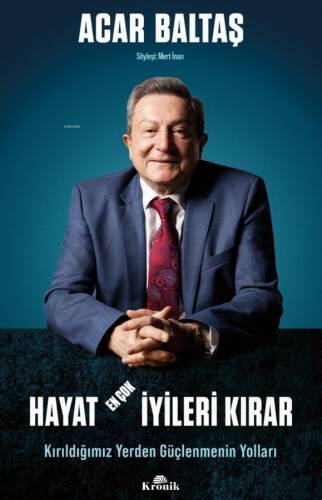 Hayat En Çok İyileri Kırar;Kırıldığımız Yerden Güçlenmenin Yolları - 1
