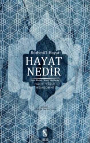 Hayat Nedir; Rütbetü'l-Hayat - 1