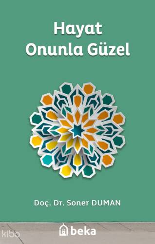 Hayat Onunla Güzel - 1