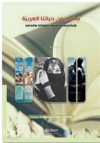 Hayatın İçinden Arapça Hikayeler - 1