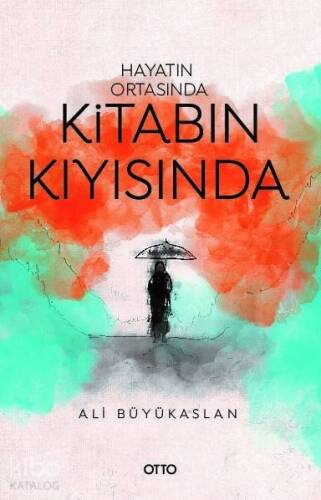 Hayatın Ortasında Kitabın Kıyısında - 1