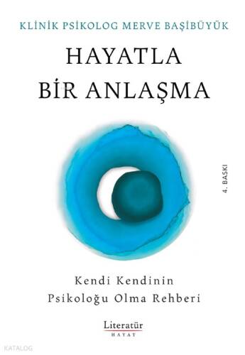 Hayatla Bir Anlaşma;Kendi Kendinin Psikoloğu Olma Rehberi - 1