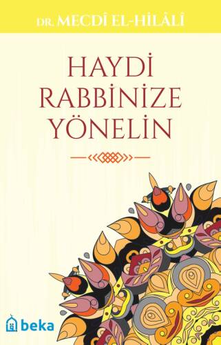 Haydi Rabbinize Yönelin - 1