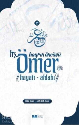 Hayrın Öncüsü Hz Ömer ;Hayatı Ahlakı - 1