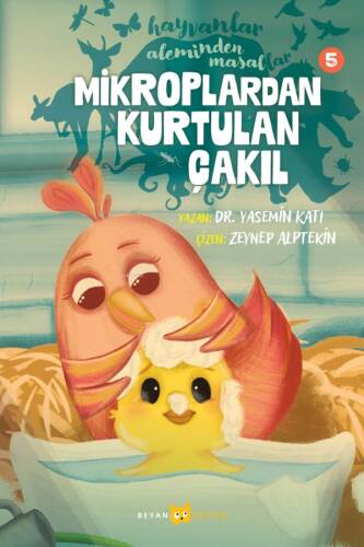 Hayvanlar Aleminden Masallar - 5;Mikroplardan Kurtulan Çakıl - 1