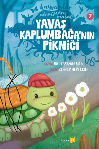 Hayvanlar Aleminden Masallar - 7; Yavaş Kaplumbağa'nın Pikniği - 1
