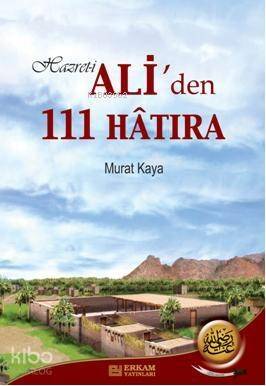 Hazreti Ali'den 111 Hatıra - 1