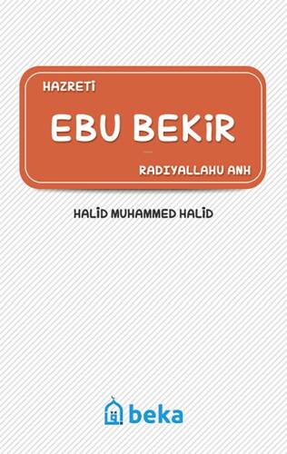 Hazreti Ebu Bekir (Radıyallahu Anh) - 1