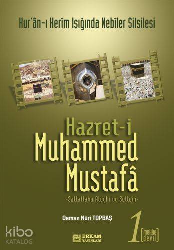Hazreti Muhammed Mustafa 1 Mekke Devri; Mekke Devri - 1