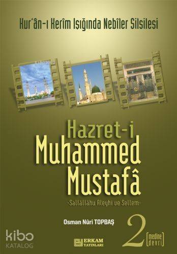 Hazreti Muhammed Mustafa 2 Medine Devri; Medine Devri - 1