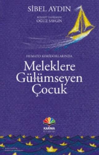 Hemato Koridorlarında Meleklere Gülümseyen Çocuk - 1