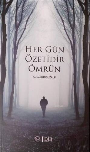 Her Gün Özetidir Ömrün - 1