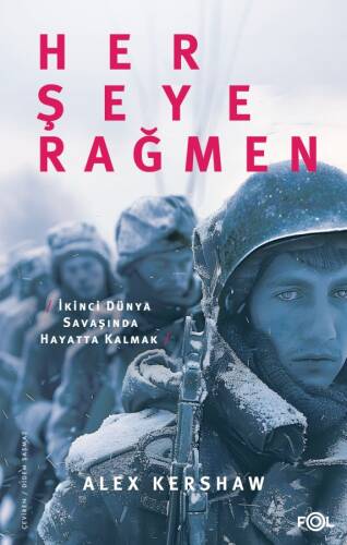 Her Şeye Rağmen;II. Dünya Savaşı’nda Hayatta Kalmak - 1