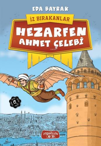 Hezarfen Ahmet Çelebi - İz Bırakanlar - 1