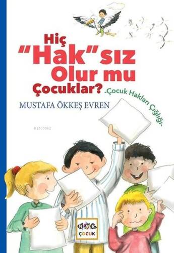 Hiç "Hak"sız Olur mu Çocuklar? - 1