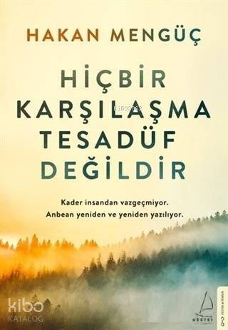 Hiçbir Karşılaşma Tesadüf Değildir - 1