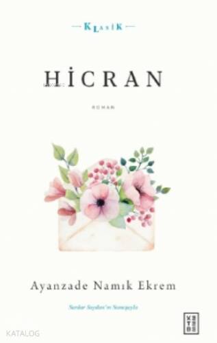 Hicran;Ahlaki, Hissi ve Hüzn-engiz Bir Sergüzeşt - 1