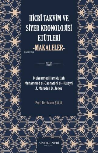 Hicri Takvim ve Siyer Kronolojisi Etütleri - 1