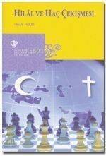 Hilal ve Hac Çekişmesi - 1