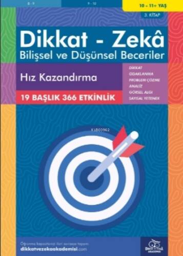 Hız Kazandırma ( 10 - 11 Yaş 3 Kitap, 366 Etkinlik );Dikkat – Zekâ & Bilişsel ve Düşünsel Beceriler - 1