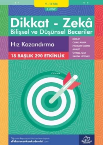 Hız Kazandırma ( 9 - 10 Yaş 3 Kitap, 290 Etkinlik );Dikkat – Zekâ & Bilişsel ve Düşünsel Beceriler - 1
