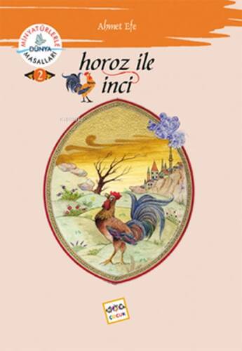 Horoz ile İnci; Minyatürlerle Dünya Masalları - 2 - 1