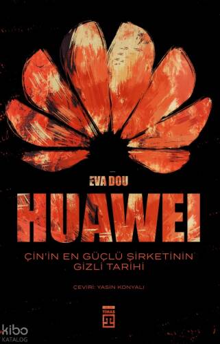 Huawei - Çin'in En Güçlü Şirketinin Gizli Tarihi - 1