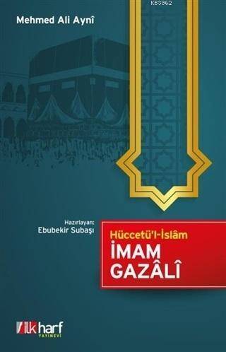 Hüccetü'l-İslam; İmam Gazali - 1