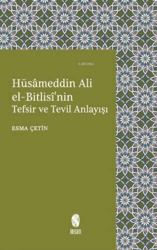 Hüsâmeddin Ali el-Bitlisî'nin Tefsir ve Tevil Anlayışı - 1