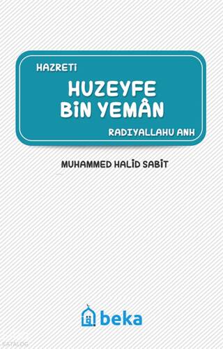 Huzeyfe Bin Yeman (Radıyallahu Anh) - 1