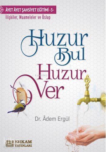 Huzur Bul Huzur Ver - 1