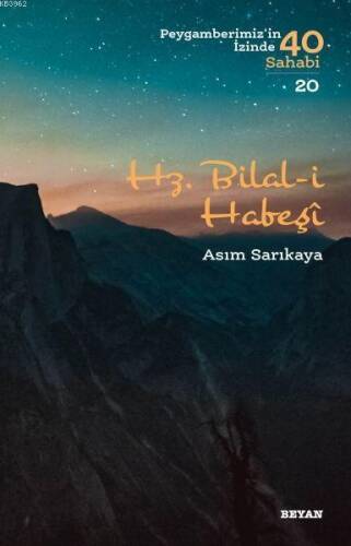 Hz. Bilal i Habeşi; (Peygamberimizin İzinde 40 Sahabi/20) - 1