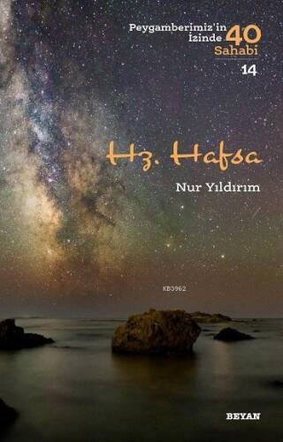 Hz. Hafsa; Peygamberimiz'in İzinde 40 Sahabi/14 - 1