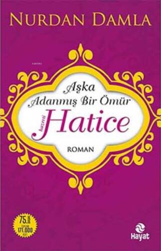 Hz. Hatice; Aşka Adanmış Bir Ömür - 1