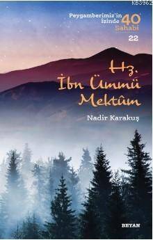 Hz. İbn Ümmü Mektum; ( Peygamberimizin İzinde 40 Sahabi/22 ) - 1