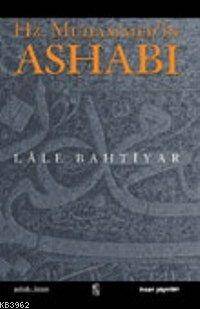 Hz. Muhammed'in Ashabı; O'nun Risaletine Şehadet Edenler Üzerine Denemeler - 1