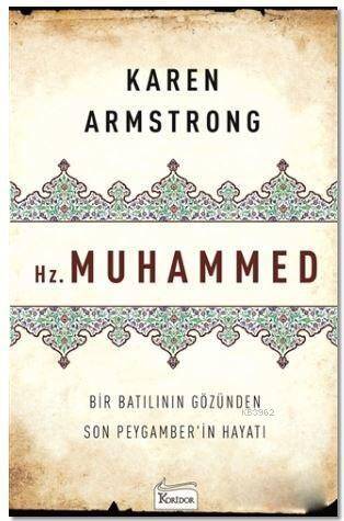 Hz. Muhammed; Bir Batılının Gözünden Son Peygamber'in Hayatı - 1