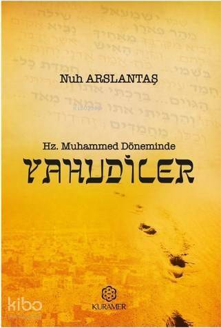 Hz. Muhammed Döneminde Yahudiler - 1