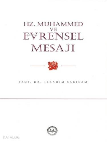 Hz. Muhammed ve Evrensel Mesajı - 1