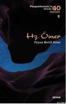 Hz. Ömer (Peygamberimizin İzinde 40 Sahabi/2) - 1