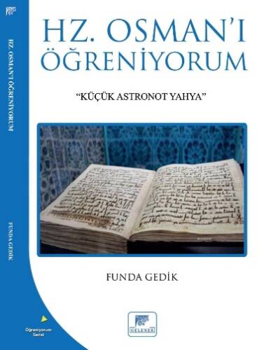 Hz. Osmanı Öğreniyorum;"Küçük Astronot Yahya" - 1