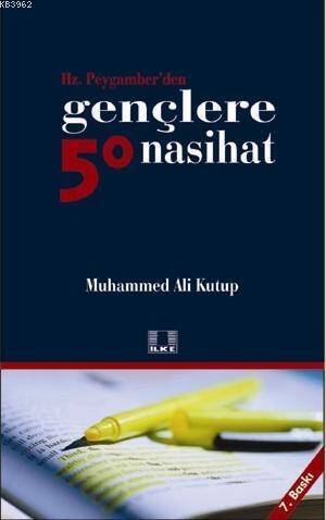 Hz. Peygamber'den Gençlere 50 Nasihat - 1